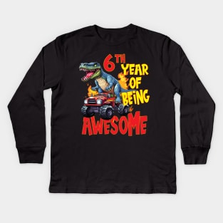 6th Year of Being Awesome 6yr Birthday Truck Dinosaur Boy Girl 6 Years Old Kids Long Sleeve T-Shirt